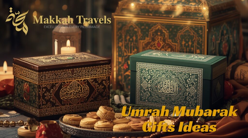 Umrah Mubarak Gifts Ideas With Makkah Travels